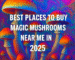 best places to buy shrooms near me