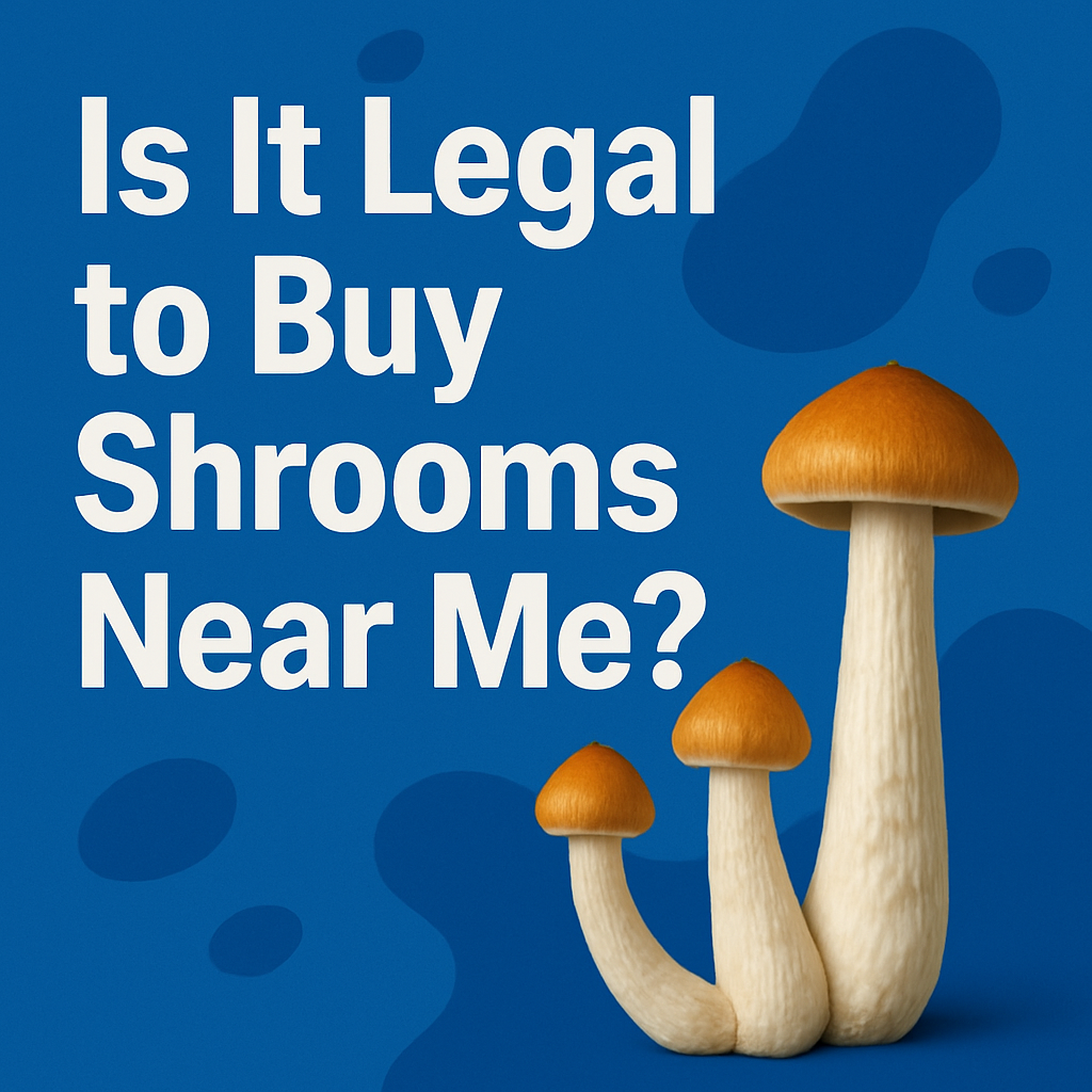 Is It Legal to Buy Shrooms Near Me?" with psilocybin mushrooms on a blue background.